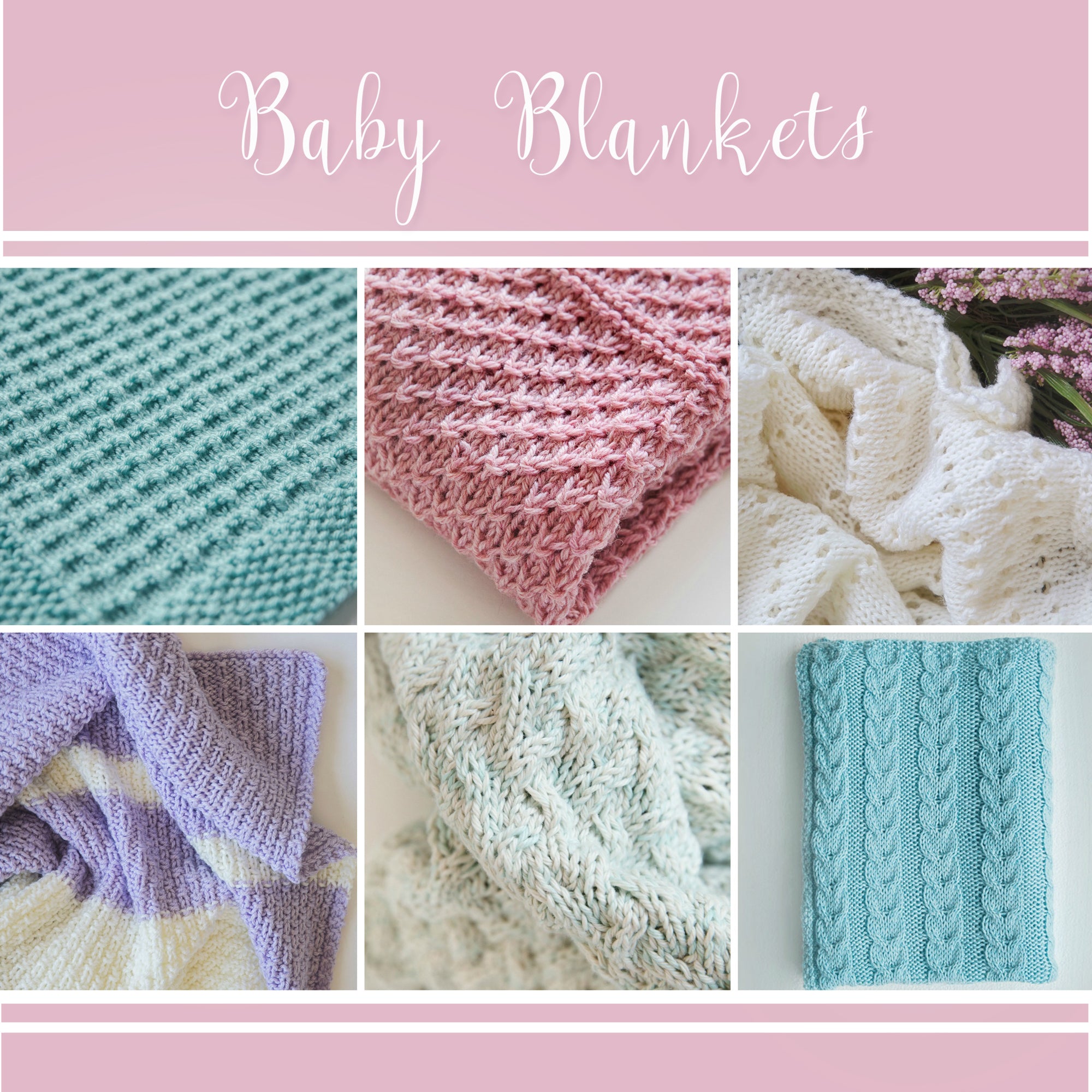 Part 1 - Knit Baby Blankets Collection